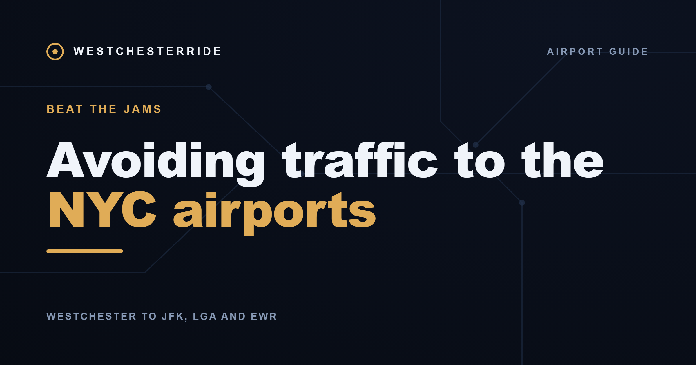 Avoiding traffic to the NYC airports — WestchesterRide
