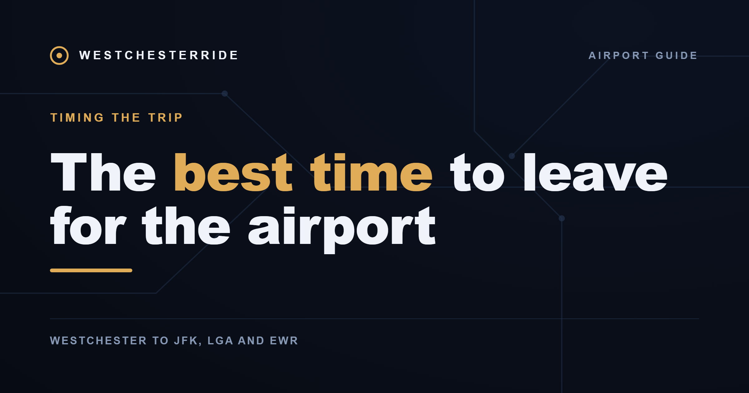The best time to leave for the airport — WestchesterRide