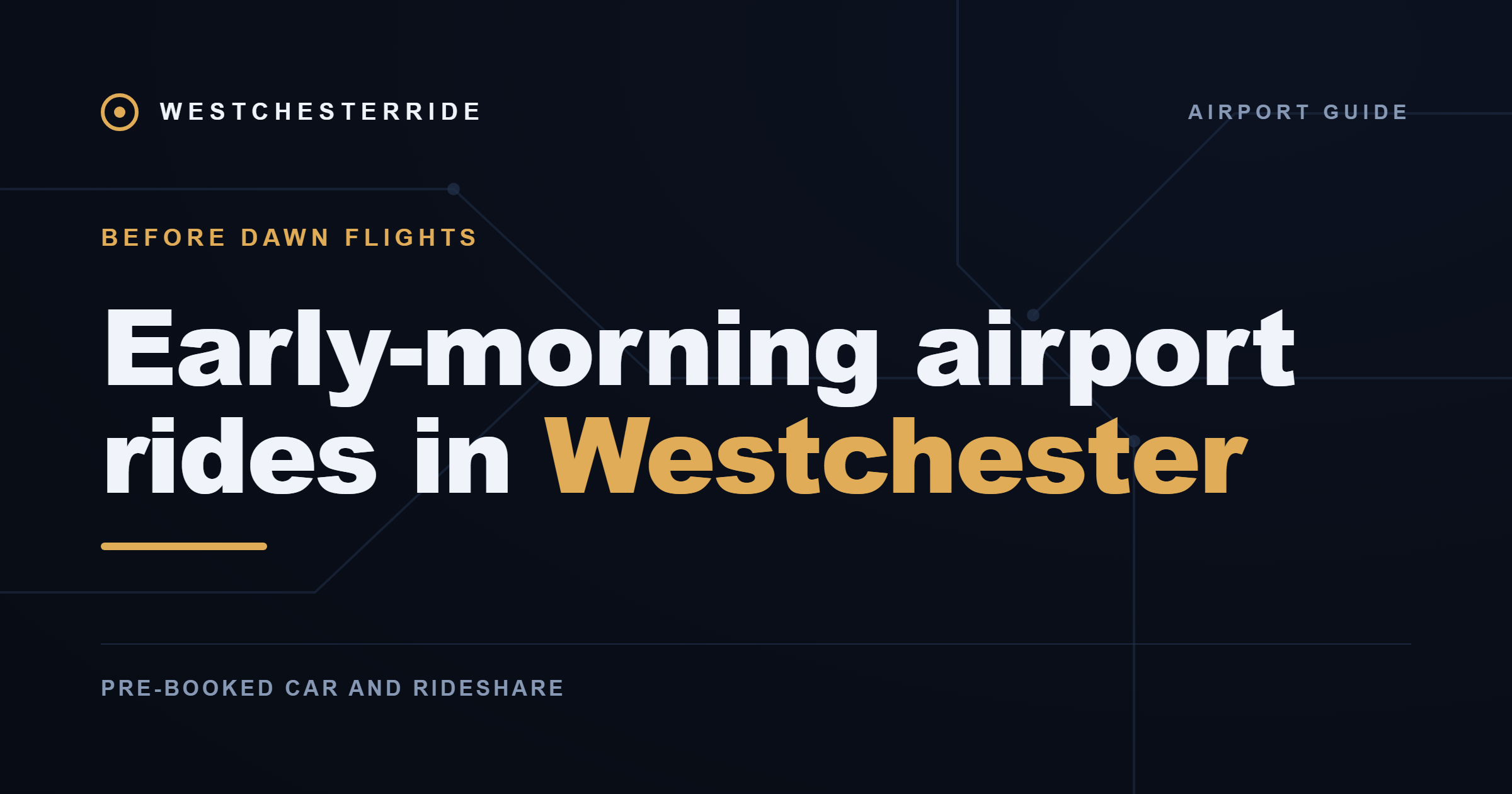Early-morning airport rides in Westchester — WestchesterRide