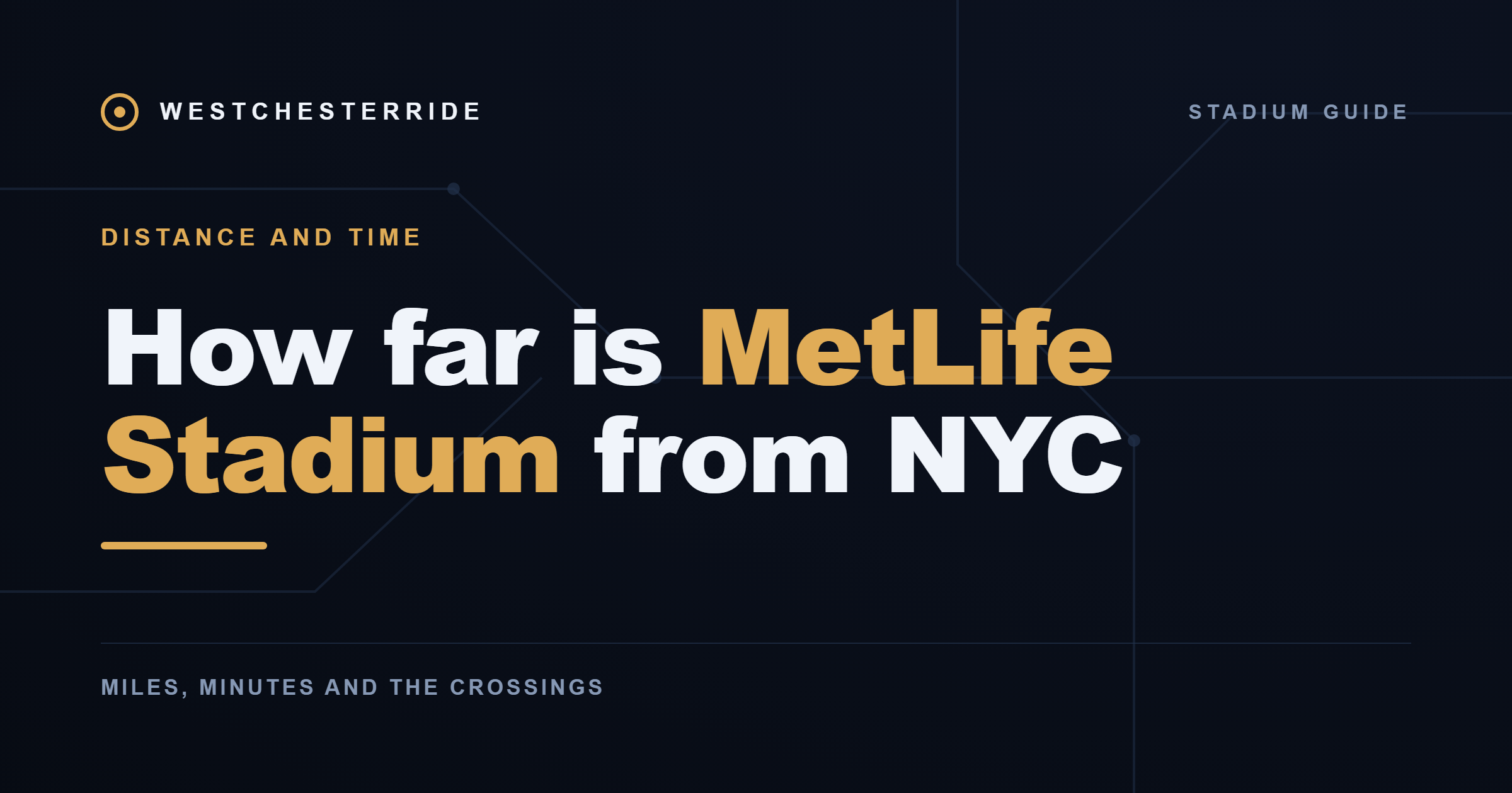 How far is MetLife Stadium from NYC — WestchesterRide