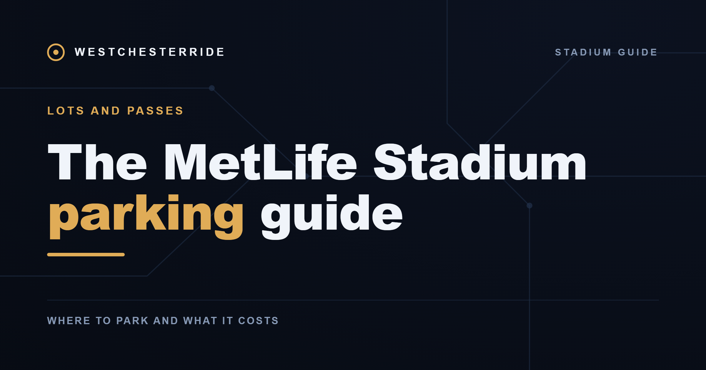 The MetLife Stadium parking guide — WestchesterRide