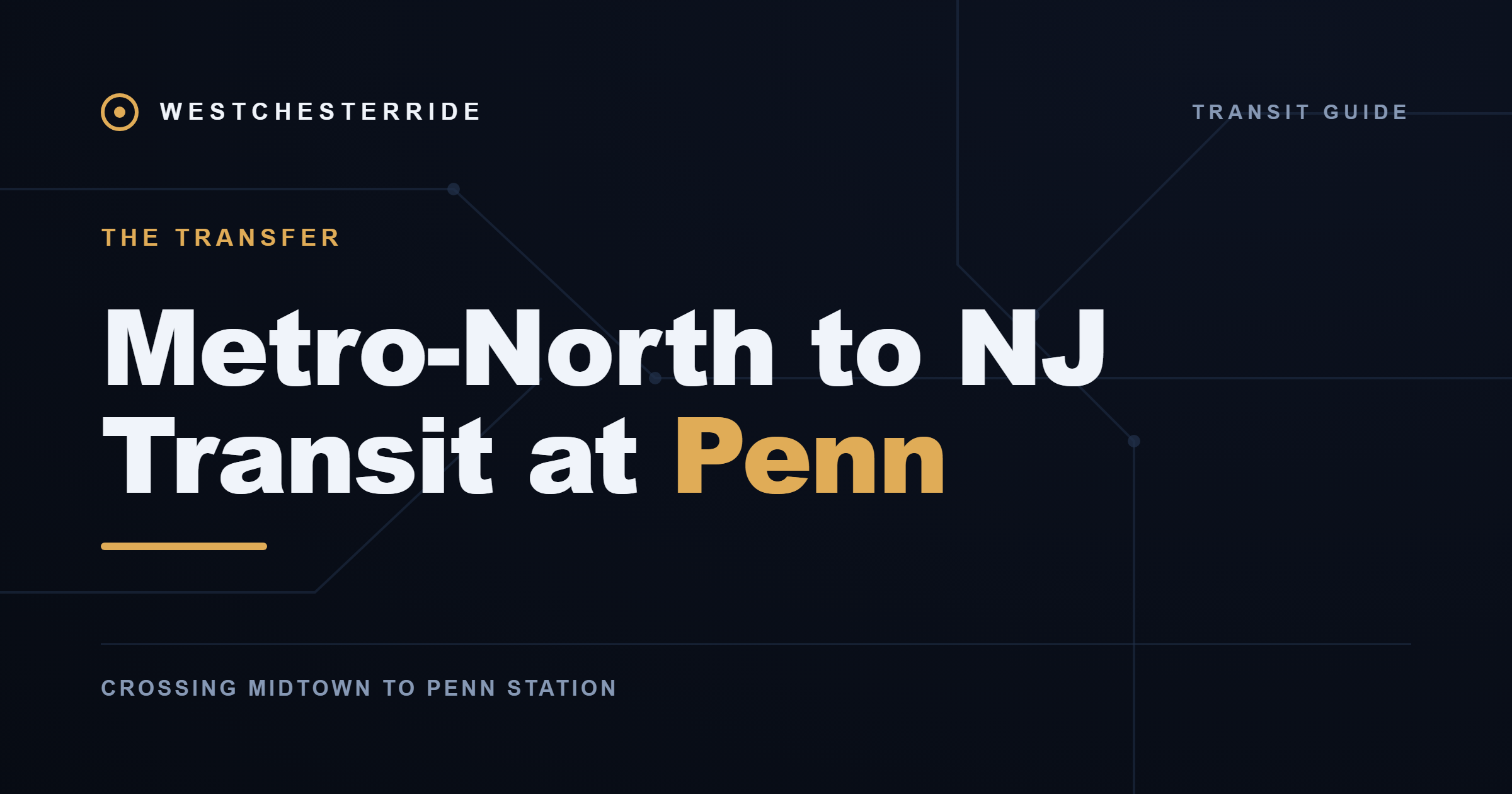 Metro-North to NJ Transit at Penn — WestchesterRide