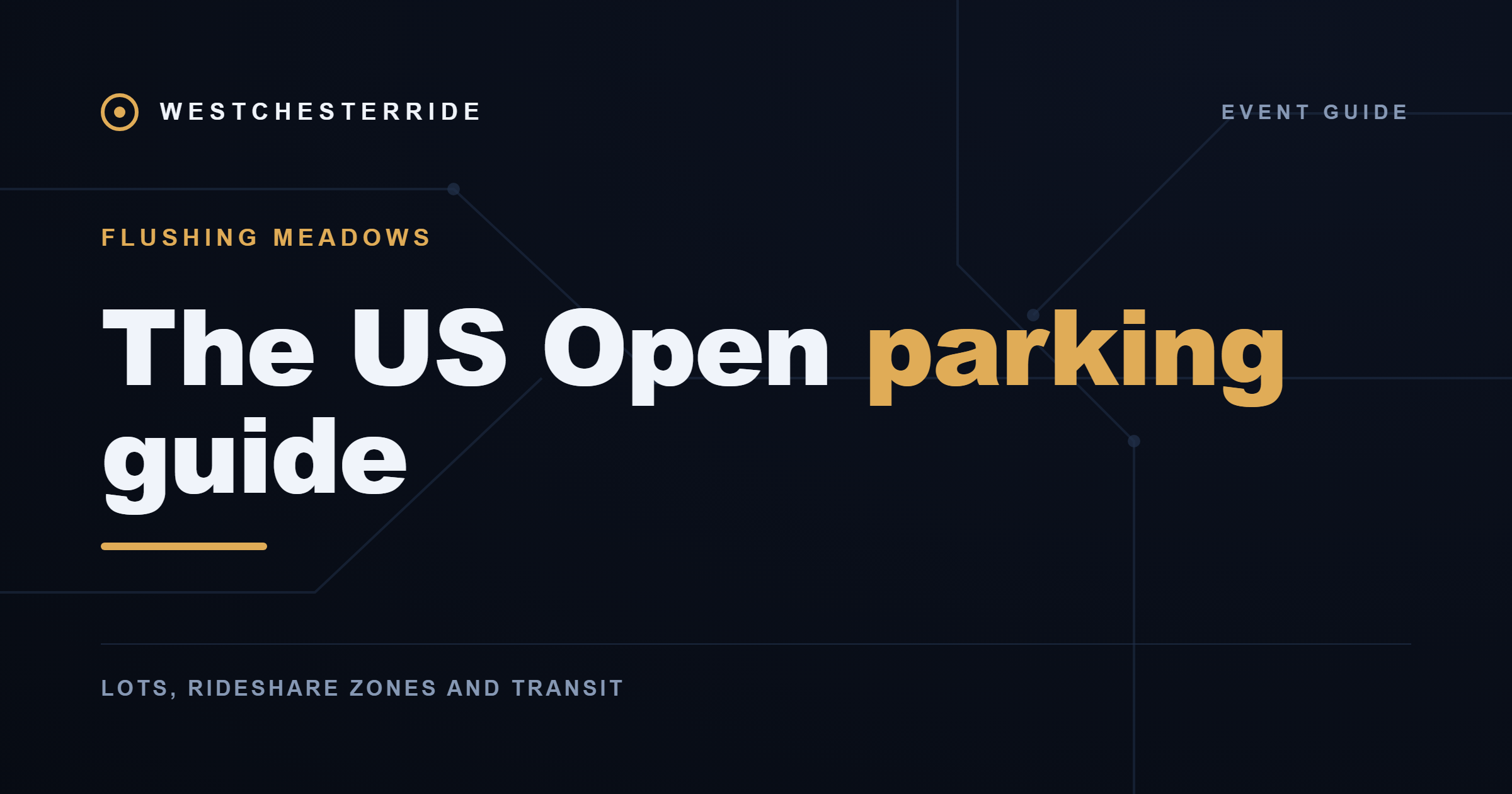 The US Open parking guide — WestchesterRide