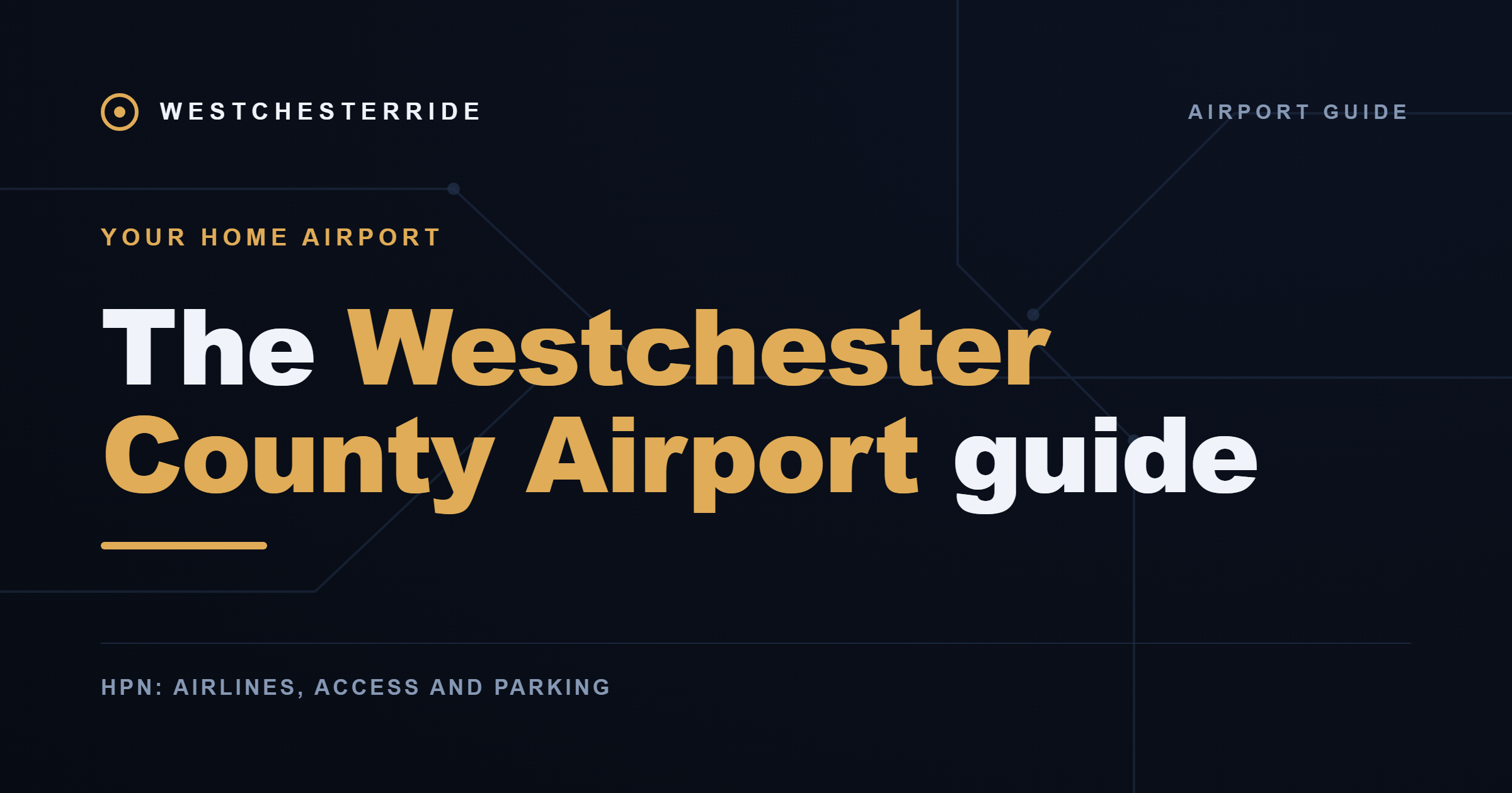 The Westchester County Airport guide — WestchesterRide