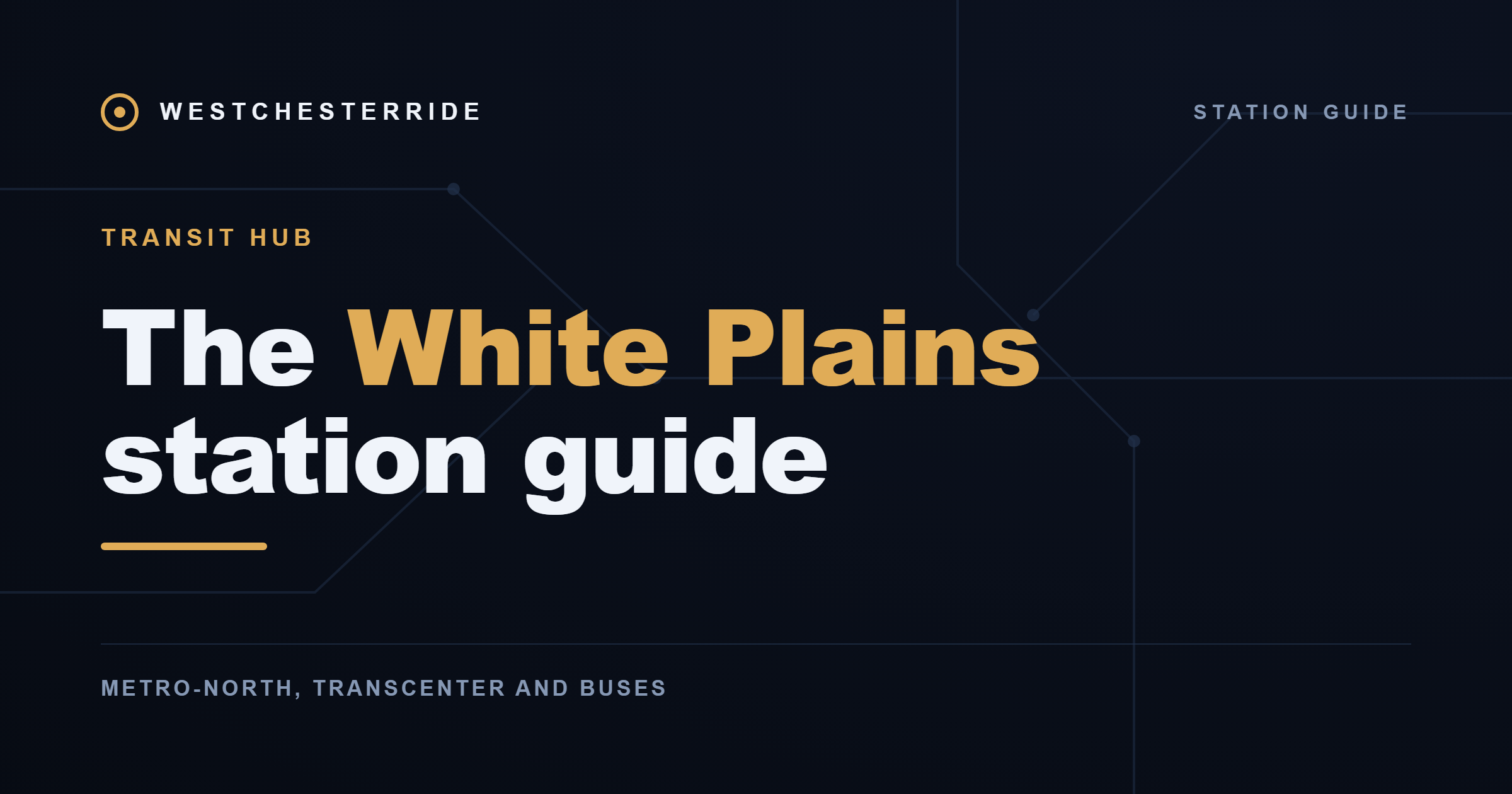 The White Plains station guide — WestchesterRide